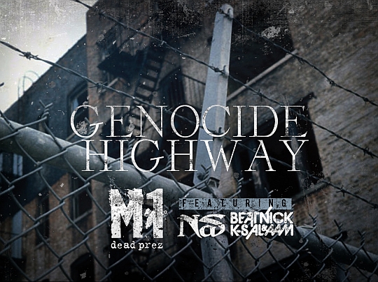 M1 Feat. Nas – Genocide Highway