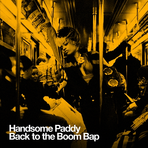 Handsome Paddy – Back To The Boom Bap (Mixtape)
