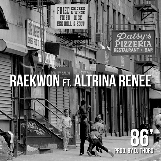 Raekwon Feat. Altrina Renee – 86