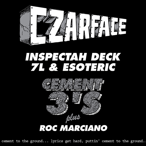 CZARFACE (Inspectah Deck & 7L & Esoteric) Feat. Roc Marciano – Cement 3’s