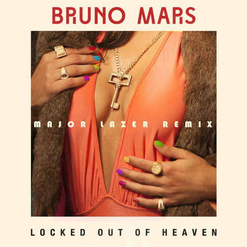Bruno Mars – Locked Out Of Heaven (Major Lazer Remix)