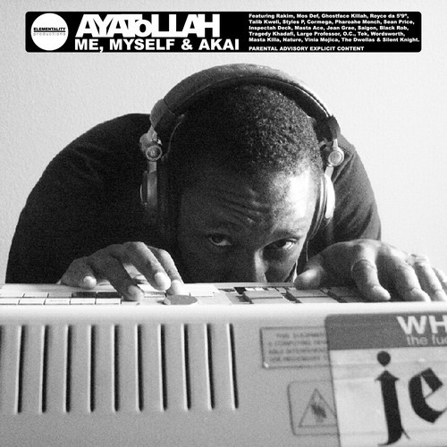Ayatollah & DJ K.O. – Me, Myself & Akai (Mixtape)