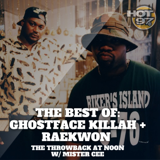 Mister Cee’s “Best Of Tuesdays”: Ghostface Killah & Raekwon