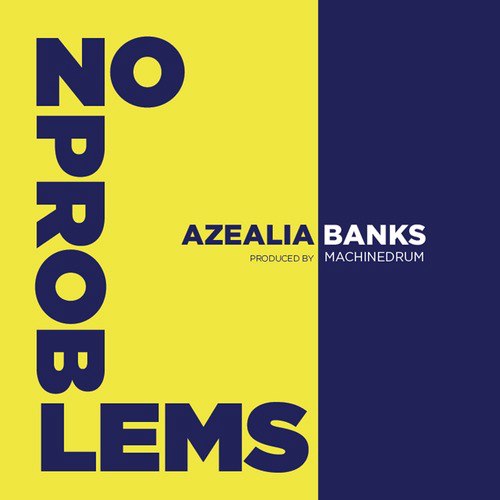 Azealia Banks – No Problems