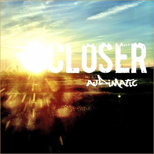 Audimatic – Closer