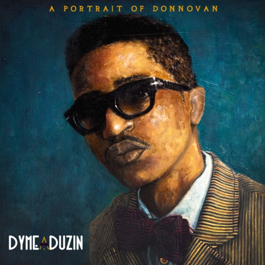 DyMe-A-DuZiN – A Portrait of Donnovan (Mixtape)