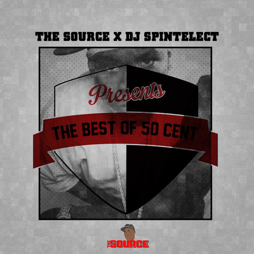 The Source & DJ Spintelect Present: Best of 50 Cent (Mixtape)