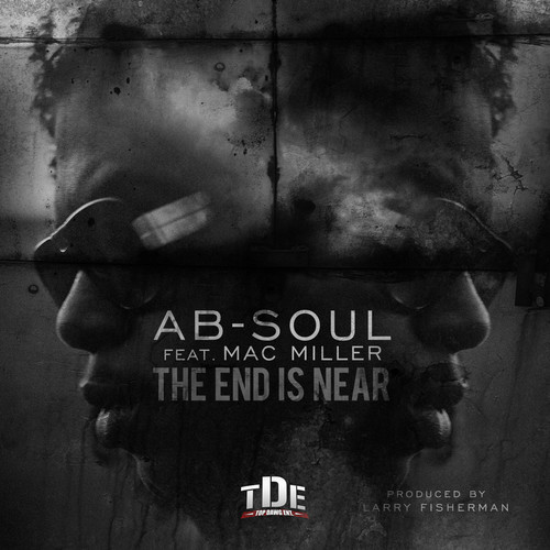 Ab-Soul Feat. Mac Miller – The End Is Near