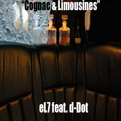 eL7 ft. d-Dot – Cognac & Limousines