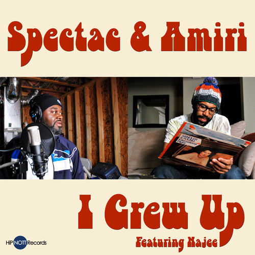 Spectac & Amiri – I Grew Up ft. Najee