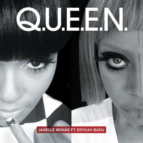 Janelle Monáe Feat. Erykah Badu – Q.U.E.E.N.