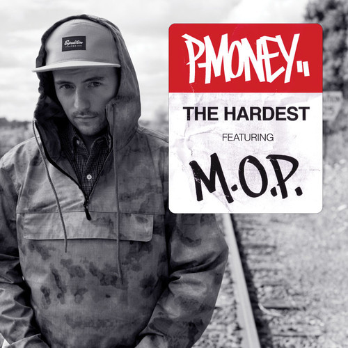 P-Money Feat. M.O.P. – The Hardest