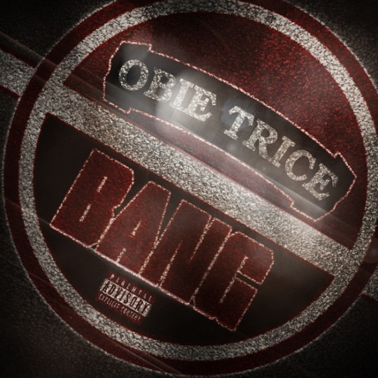 Obie Trice - Bang High Res 2