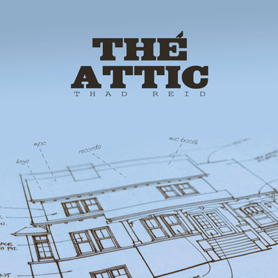 Thad Reid – The Attic (Free Album)