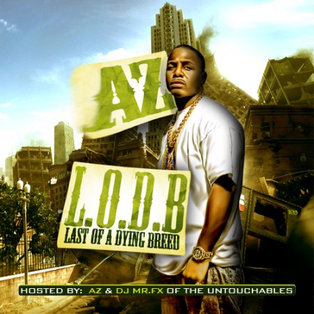 AZ – Last Of A Dying Breed (Free mixtape)