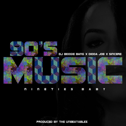 DJ Boogie Bang – 90s Music ft. Didda Joe & Sincere