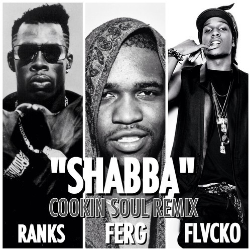 A$AP Ferg ft. A$AP Rocky – Shabba (Cookin Soul rmx)