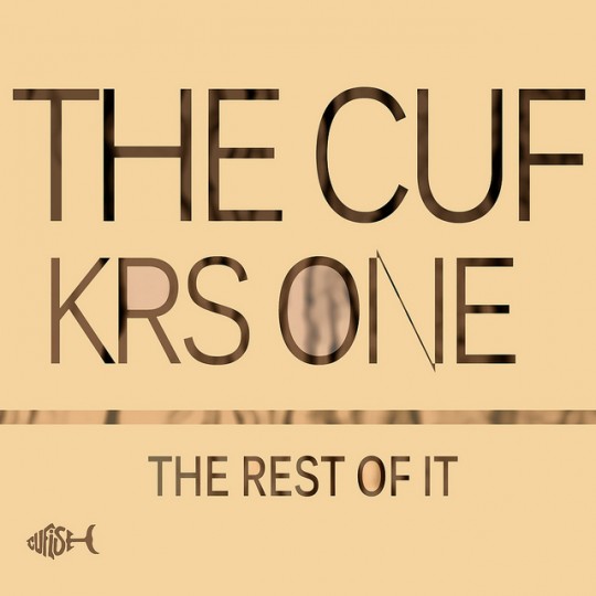 The Cuf ft. Krs One "The Rest of It"