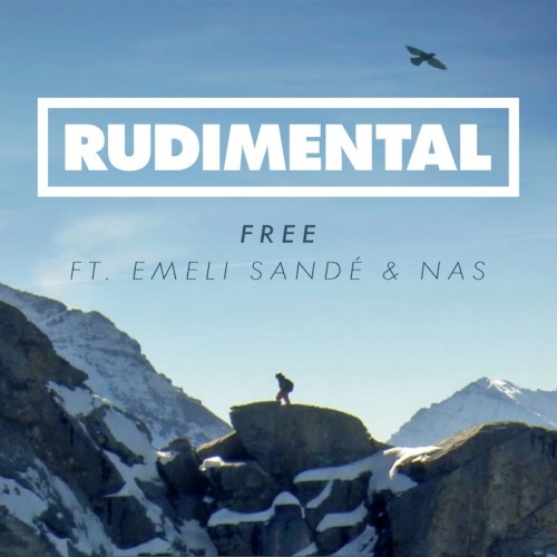 Rudimental ft. Emeli Sande & Nas – Free (Remix)