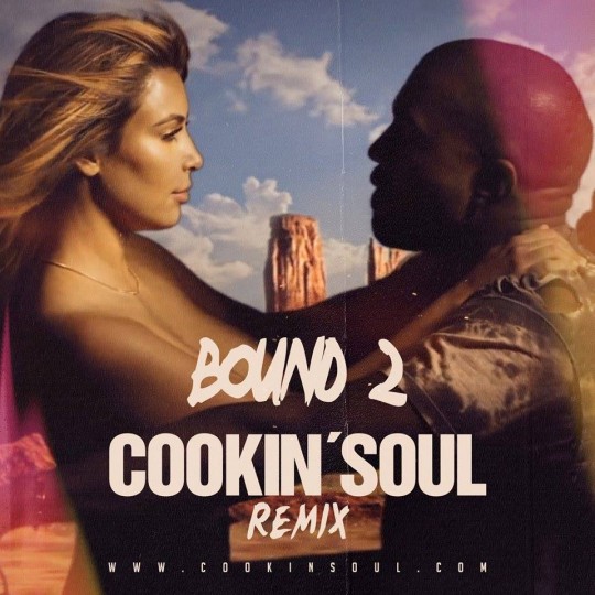 Kanye West - Bound 2 (Cookin Soul Remix)