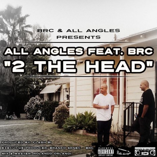 All Angles Feat. Brc - " 2 The Head "