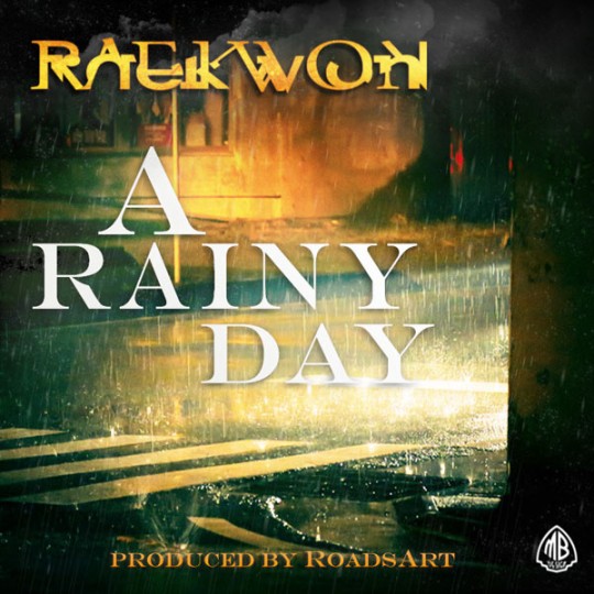Raekwon- A Rainy Day 