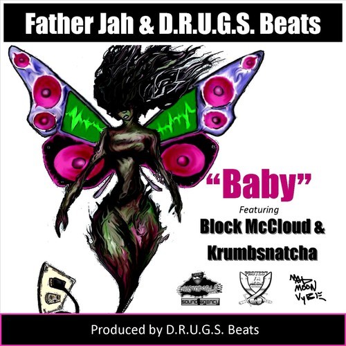 Father Jah ft. Block McCloud & Krumbsnatcha – Baby