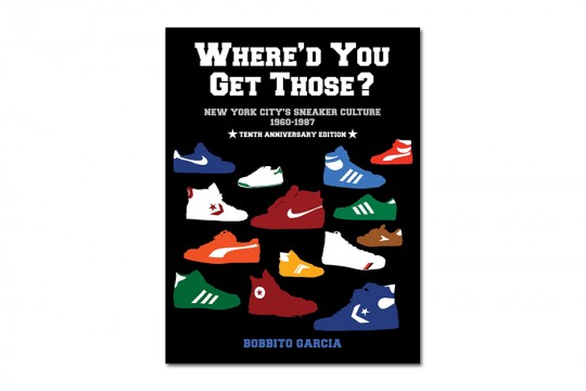 whered-you-get-those-new-york-citys-sneaker-culture-1960-1987-10th-anniversary-edition-by-bobbito-garcia-01