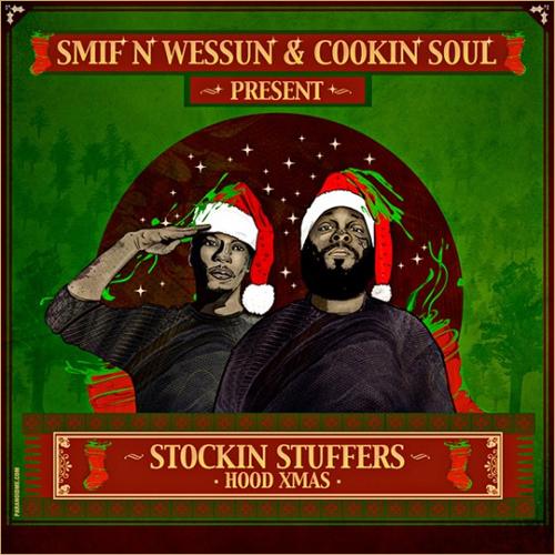 Smif N Wessun & Cookin’ Soul – Stockin Stuffers Hood Xmas (Free Mixtape)