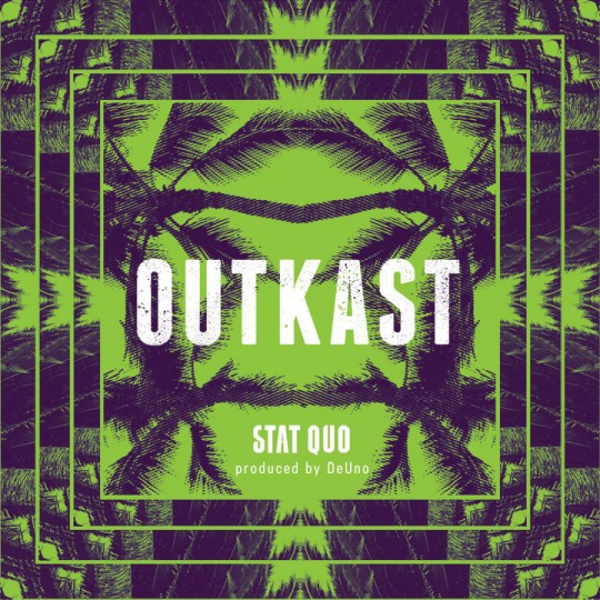 Stat Quo - OutKast