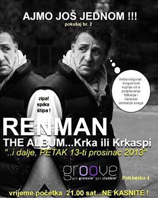 Promocija albuma ‘Renman – The Album… Krka Ili Krkaspi’ @ Groove Club (Zagreb)