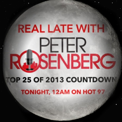 Real Late with Peter Rosenberg – Top 25 of 2013