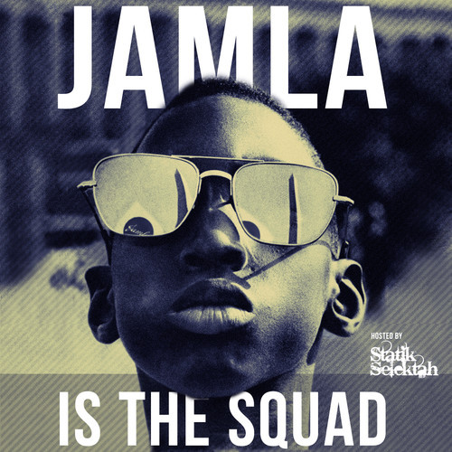 Jamla Records – Jamla Is The Squad (Mixtape)
