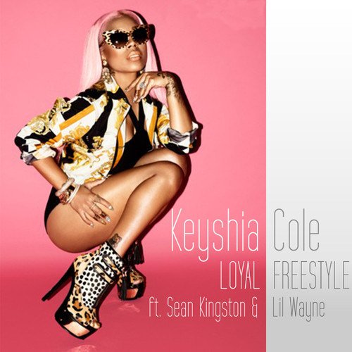 Keyshia Cole Feat. Sean Kingston & Lil Wayne – Loyal (Freestyle)