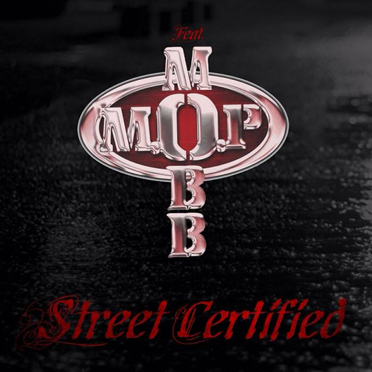 M.O.P. Feat. Mobb Deep – Street Certified