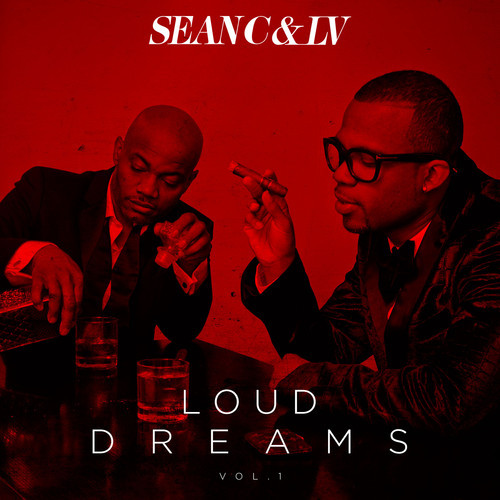 Sean C & LV – Loud Dreams Vol. 1