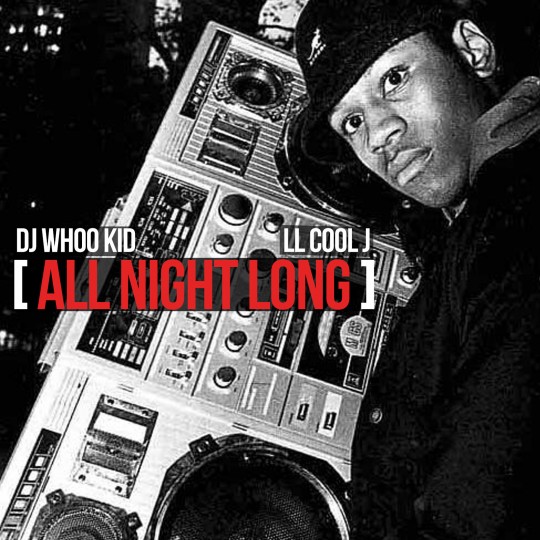 LL Cool J & DJ Whoo Kid - All Night Long