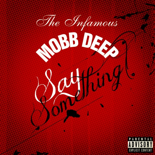 mobb deep say something