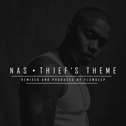 Nas - Thief's Theme (Flowdeepp remix)