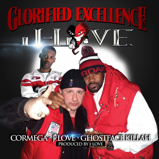 J-Love ft. Ghostface Killah & Cormega - Glorified Excellence