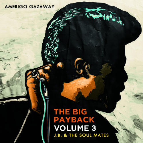 James Brown & The Soul Mates – The Big Payback Vol. 3 (Mixtape)
