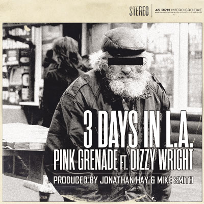 Pink Grenade ft. Dizzy Wright - 3 Days In LA