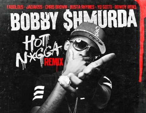 Bobby Shmurda ft. Fabolous, Jadakiss, Chris Brown, Busta Rhymes & Yo Gotti – Hot Nigga (Remix)