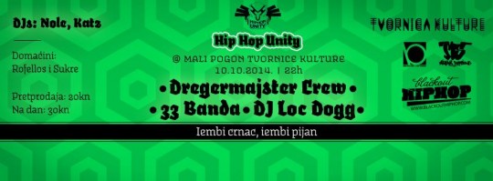 Hip Hop Unity: Dregermajster Crew, 33 Banda & DJ Loc Dogg ﻿@ Tvornica Kulture