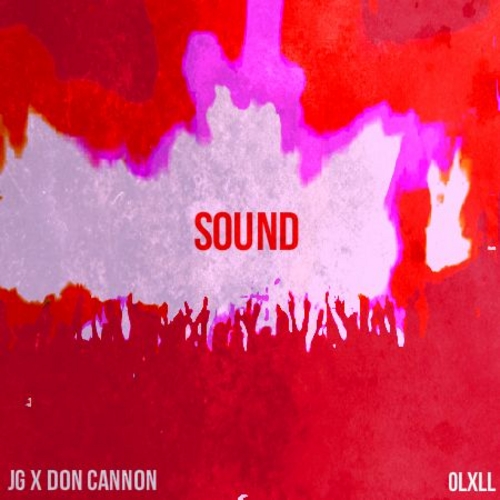 JG & Don Cannon – Sound (Mixtape)