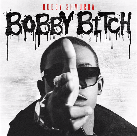 Bobby Shmurda – Bobby Bitch