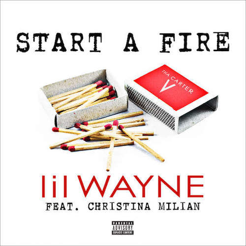 Lil Wayne ft. Christina Milian – Start A Fire