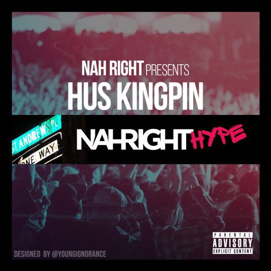 Hus Kingpin - NahRight Hype
