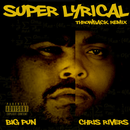 Big Pun & Chris Rivers - Super Lyrical (Throwback Remix)