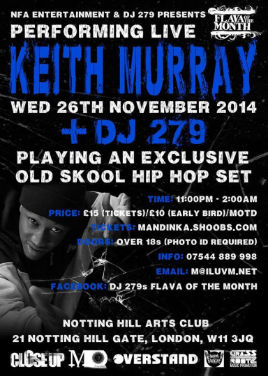 Keith Murray Live @ Notting Hill Arts Club, London